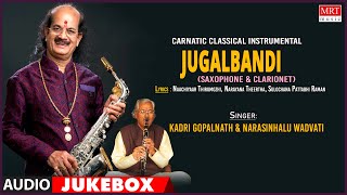 Carnatic Classical Instrumental | Jugalbandi ​| Sung By: Kadri Gopalnath & Narasinhalu Wadvati