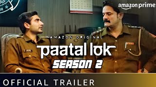 Paatal Lok Season 2 Trailer |Amazon Prime video |Paatal Lok Season 2 Official Trailer JaideepAhlawat