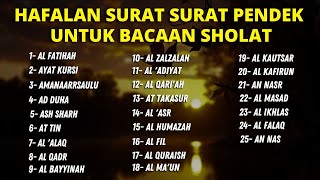 Hafalan surat surat pendek Al Quran untuk bacaan sholat | Ismail Al Qadi