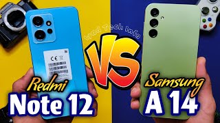 Redmi Note 12 VS Samsung A14 🔥🔥 مقارنة نارية