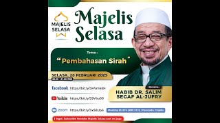 Majelis Selasa Bersama Habib Salim Segaf Al Jufri - Kajian Sirah