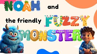 Noah and the Friendly Fuzzy Monster | Soothing Bedtime Story for Kids in English