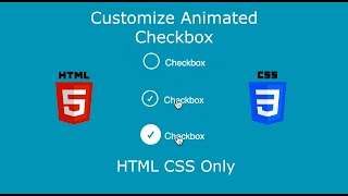 Customize Animated Checkbox - HTML CSS - No Javascript