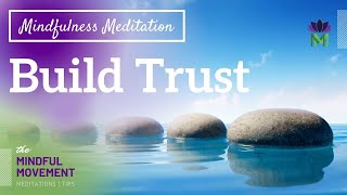 20 Minute Mindfulness Meditation to Develop Trust and Connect with Your Truth / Mindful Movement