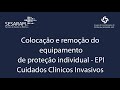 COVID-19 Colocação e remoção de equipamento de proteção individual - EPI