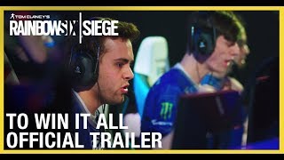 Rainbow Six Siege: To Win It All Documentary | Official Trailer | Ubisoft [NA]
