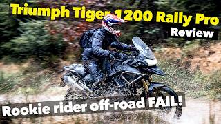 Triumph Tiger 1200 Rally Pro Off-Road Ride Review | Riding the Triumph Adventure Experience