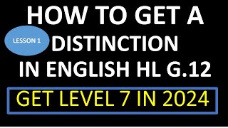 HOW TO GET A DISTINCTION IN ENGLISH HL G.12 , 2024 THUNDEREDUC  LESSON 1