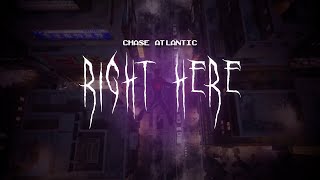 chase atlantic - right here [ sped up ] lyrics