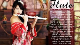 Most Popular Flute Covers Of Popular Songs 2018 - Best Instrumental Flute Covers 2018