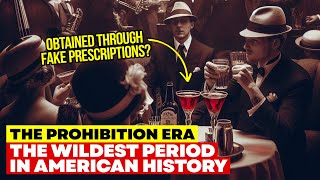 The Prohibition Era: A Time When Alcohol Was BANNED in U.S. History