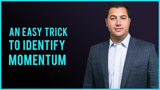 Easy Trick To Identify Momentum