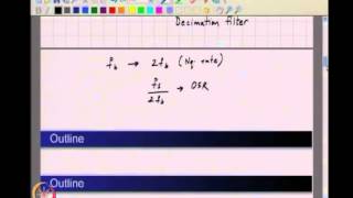 Mod-01 Lec-18 Oversampling & Noise Shaping