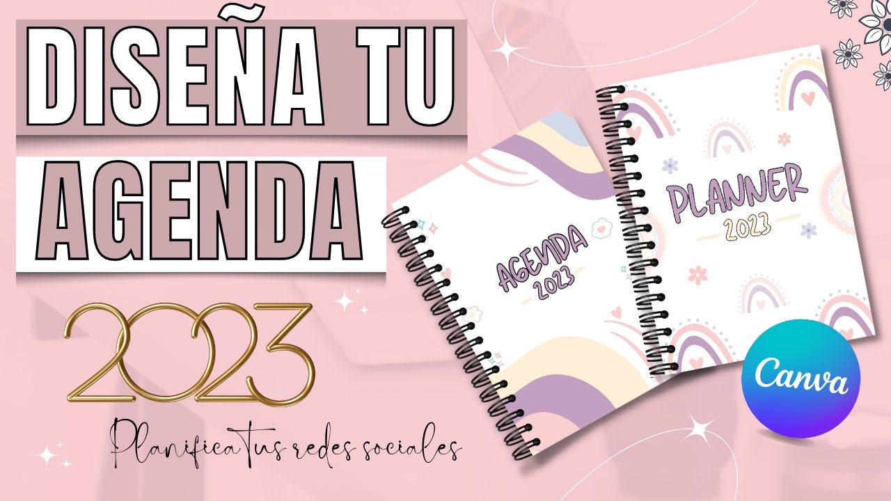 💟 Diseña Tu AGENDA 2023 En CANVA 💫 Te Regalo La Plantilla De Este Video ...