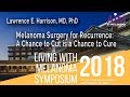 Melanoma Surgery for Recurrence: A Chance to Cut is a Chance to Cure