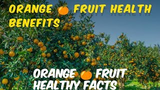 नारंगी के स्वास्थय लाभ | संतरे के फायदे | Orange 🍊 fruit benefits @sehatsathiDaroga