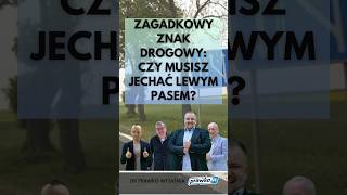 Zagadkowy znak drogowy: czy musisz jechać lewym pasem? - Pytanie egzaminacyjne na prawo jazdy