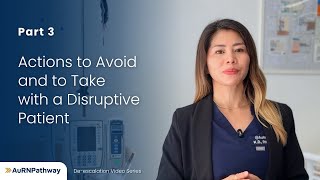 Actions to Avoid & to Take with a Disruptive Patient | De-escalation Video Series #3