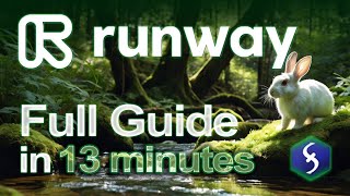 Runway AI - Tutorial for Beginners in 13 MINUTES ! [ FULL GUIDE ]