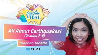 [TEACHER VIBAL] Science Fridays: All About Earthquakes!