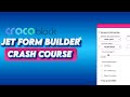 JetFormBuilder Crash Course