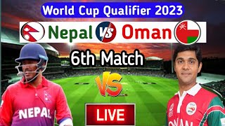 Oman vs Nepal Today Cricket Live Match 2023 || ICC ODI World Cup Qualifier 2023 || NEP vs Oman Live