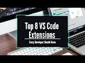 Top 😎 8 VS Code Extensions Every Developer 👨‍💻 Should Know 🔥