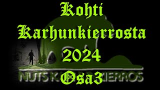 Kohti Karhunkierrosta 2024 Osa3