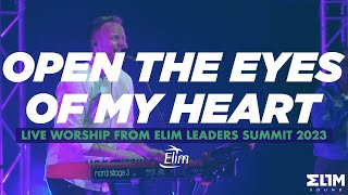 Open The Eyes of My Heart // Elim Sound // Featuring Sam Blake // Live from ELS 2023