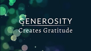 Creates Gratitude | Generosity | Sunday January 26,, 2025