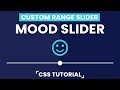 Mood Slider Javascript | Custom Range Slider CSS | HTML  CSS and Javascript