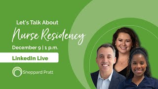 Let's Talk About Nurse Residency