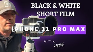 FiLMiC Pro - black and white short film with iPhone 11 Pro Max