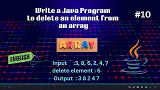 Java Program #10 | Delete an Element from an Array | Array Basics | Code & Innovate