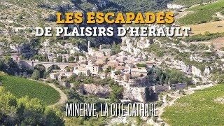Les Escapades de Plaisirs d'Hérault#12 - Minerve la Cité Cathare