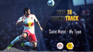 Saint Motel - My Type (FIFA 15 Soundtrack)