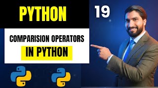 #19 Comparison Operators in Python 🔥 | Python Full Course in Hindi