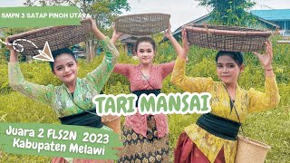 JUARA 2 TARI KREASI FLS2N 2023 KABUPATEN MELAWI TARI MANSAI