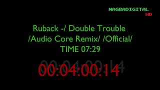 Ruback -/ Double Trouble /Audio Core Remix/ /Official/