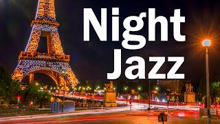 Night Paris JAZZ Slow Sax Jazz Music Relaxing Background Music