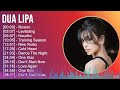 Dua Lipa 2024 MIX Best Songs - Illusion, Levitating, Houdini, Training Season