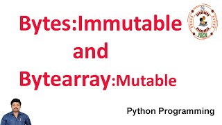 Bytes and Bytearray in Python || Python Programming