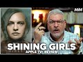 Shining Girls (2022) Apple TV Plus Series Review | Episodes 1 - 3