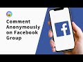 How to Comment Anonymously on Facebook Group - Full Guide