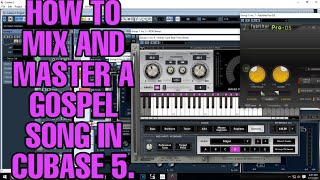 HOW TO MIX AND MASTER A GOSPEL SONG IN CUBASE 5. #MasteringandMixing #Cubase5