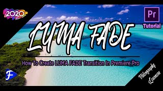 How To Create LUMA FADE Transition in Premiere Pro 2020 | Faridi 4 U
