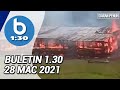 Rumah Panjang Terbakar, 24 Keluarga Hilang Tempat Tinggal | Buletin 1.30, 28 Mac 2021