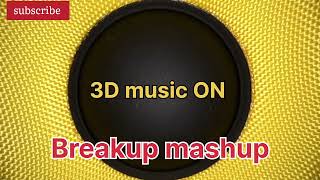 Breakup mashup 2022 / arjit singh , jubin nautiyal, Atif Aslam, mitraz, k.k song , #viralvideo