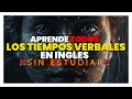 🚀🧠 MÉTODO Para Aprender Todos Los Tiempos Verbales En Inglés En 90 Minutos 🕒 PDF