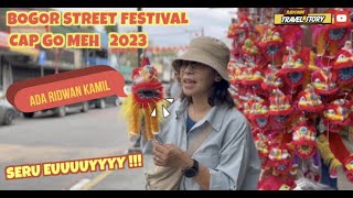 Bogor Street Festival Cap Go Meh 2023